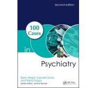 Nisha Dogra Barry Wright Subodh Dave 100 Cases in Psychiatry (Tascabile)