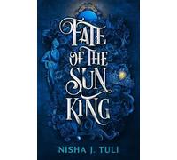 Nisha J Tuli Fate of the Sun King (Tascabile) Artefacts of Ouranos
