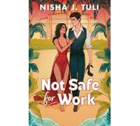 Nisha J. Tuli Not Safe For Work (Tascabile)