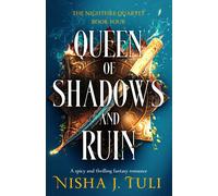 Nisha J. Tuli Queen of Shadows and Ruin (Tascabile) Nightfire Quartet