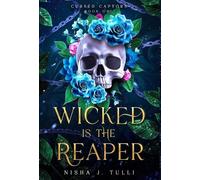 Nisha J Tuli Wicked is the Reaper (Copertina rigida) Cursed Captors