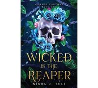 Nisha J Tuli Wicked is the Reaper (Tascabile) Cursed Captors