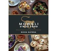 Nisha Katona Mowgli Street Food (Copertina rigida)