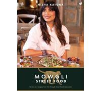 Nisha Katona Mowgli Street Food (Copertina rigida)