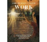 Nisha Leena Sinha Roy This Journey Called Work (Copertina rigida)