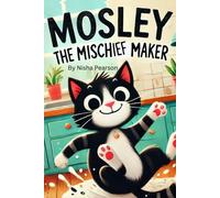 Nisha Pearson Mosley the Mischief Maker (Tascabile)