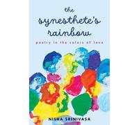 Nisha Srinivasa The Synesthete's Rainbow (Tascabile)