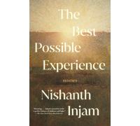 Nishanth Injam The Best Possible Experience (Tascabile)