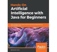 Nisheeth Joshi Hands-On Artificial Intelligence with Java for Beginn (Tascabile)