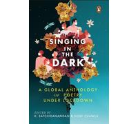 Nishi Chawla K. Satchidanandan Singing in the Dark (Copertina rigida)