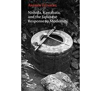 Nishida, Kawabata, and the Japanese Response to Modernity