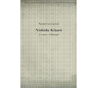 Nishida Kitaro: L’uomo e il filosofo: 16