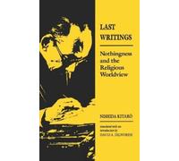 Nishida Kitaro Last Writings (Tascabile)