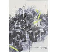 Nishiki Sugawara-Beda See You There (Tascabile)