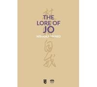 Nishioka Tsuneo The Lore of Jo (Tascabile)