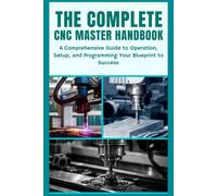 Nishioka Yoshihiro The Complete CNC Master Handbook (Tascabile)