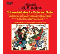 Nishizaki, Takako/ Garcia, Gerald - Chinese Melodies For Violin & Guitar