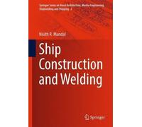 Nisith R. Mandal Ship Construction and Welding (Copertina rigida)