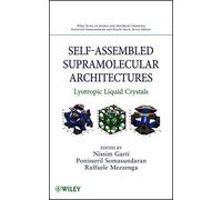Nissim Garti Self-Assembled Supramolecular Architectures (Copertina rigida)
