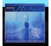 Nissley, Ryan - Into His Arms