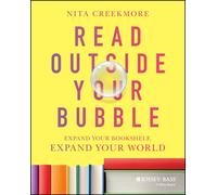 Nita Creekmore Read Outside Your Bubble (Tascabile)