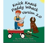 Nita Marie Clark Knick Knack Paddy Whack Version 2.0 (Copertina rigida)