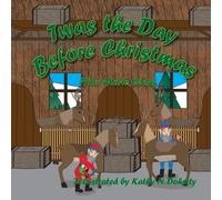 Nita Marie Clark Twas The Day Before Christmas (Tascabile)