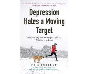 Nita Sweeney Depression Hates a Moving Target (Tascabile)