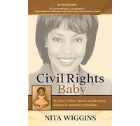 Nita Wiggins Civil Rights Baby (2021 New Edition) (Tascabile)