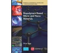 Nitar Nwe Biopolymers Based micro- and Nano-materials (Copertina rigida)