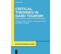 Nitasha Sharma Critical Theories in Dark Tourism (Copertina rigida)