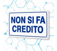 Nitek Cartello Non si Fa Credito a Nessuno Autoadesivo in PVC 30 x 20 cm, Avviso Impermeabile e Lavabile per Bar, Negozio, Bottega, Pizzeria e Attività Commerciale