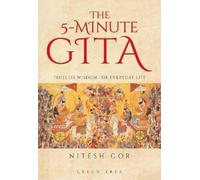 Nitesh Gor The 5-minute Gita (Copertina rigida)