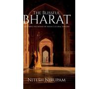 Nitesh Nirupam The Blissful Bharat (Copertina rigida)