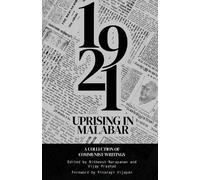 Nitheesh Narayanan Vijay Prashad The 1921 Rebellion in Malabar (Tascabile)
