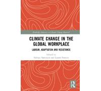 Nithya Natarajan Climate Change in the Global Workplace (Tascabile)