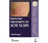 Niti Khunger Step by Step Treatment of Acne Scars (Tascabile)