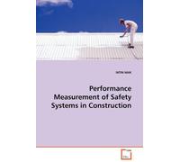 Nitin Naik Performance Measurement of Safety Systems in Construction (Tascabile)