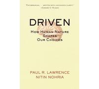Nitin Nohria Paul R. Lawrence Driven (Tascabile) J-B Warren Bennis Series
