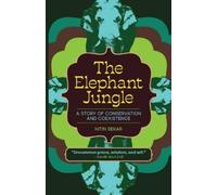 Nitin Sekar The Elephant Jungle (Tascabile)