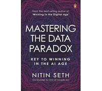 Nitin Seth – Mastering the Data Paradox – La chiave per vincere nell'era dell'IA – Copertina rigida