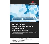 Nitrile rubber nanocomposites with organophilic montmorillonite: A basic text for beginners and those interested in the field of nanocomposites