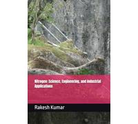 Nitrogen: Science, Engineering, and Industrial Applications