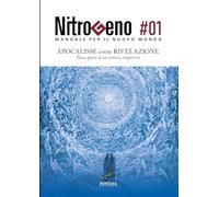 Libri Nitrogeno. Manuale Per Il Nuovo Mondo #01