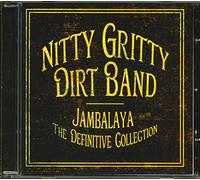 Nitty Gritty Dirt Ba - Jambalya: The Definitive Collection