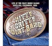 NITTY GRITTY DIRT BAND - LIVE AT THE CRAZY HORSE..