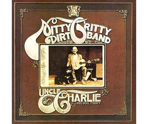 Nitty Gritty Dirt Band - Uncle Charlie & His Dog Teddy