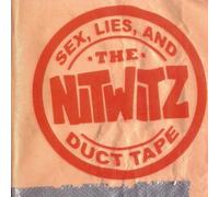 Nitwitz - Sex,Lies and Duct Tape