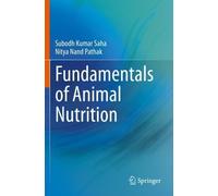 Nitya Nand Pathak Subodh Kumar Saha Fundamentals of Animal Nutrition (Tascabile)