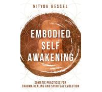 Nityda Gessel Embodied Self Awakening (Tascabile)